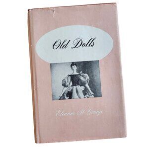 Old Dolls Eleanor St. George 1950 Gramercy Publishing